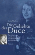 Die Geliebte Des Duce