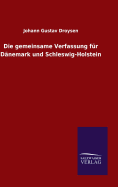 Die gemeinsame Verfassung fr Dnemark und Schleswig-Holstein