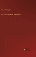 Die Geschichte der Menschheit