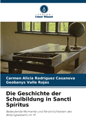 Die Geschichte der Schulbildung in Sancti Sp?ritus