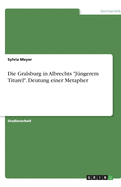 Die Gralsburg in Albrechts "J?ngerem Titurel". Deutung einer Metapher
