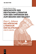 Die Hfische Literatur Der Bltezeit: (1160/70-1220/30)