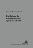 Die Haftung Fuer Hilfspersonen Im Spanischen Recht