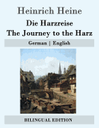 Die Harzreise / The Journey to the Harz: German - English