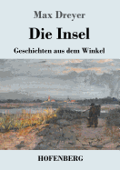 Die Insel: Geschichten Aus Dem Winkel