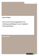 Die Insolvenzantragspflicht bei Zahlungsunfhigkeit und mgliche Haftungsfolgen