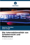 Die Intersektionalitt von Urheberrecht und Metaverse