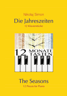 Die Jahreszeiten: 12 wunderbare und romantische Klavierstcke