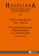 Die Japanischsprachige Hegel-Rezeption Von 1878 Bis 2001: Eine Bibliographie