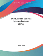 Die Kaiserin Eudocia Macrembolitissa (1876)