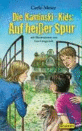 Die Kaminski-Kids: Auf Heisser Spur - Meier; Carlo