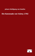 Die Kanonade von Valmy 1792
