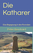 Die Katharer: Eine Begegnung in den Pyrenen