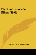 Die Kaufmaanische Bilanz (1908)