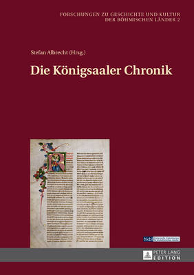 Die Keonigsaaler Chronik - Albrecht, Stefan (Editor)