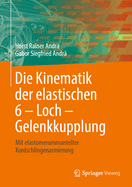 Die Kinematik Der Elastischen 6 - Loch - Gelenkkupplung: Mit Elastomerummantelter Kordschlingenarmierung