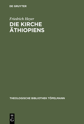 Die Kirche thiopiens - Heyer, Friedrich