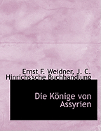 Die Konige Von Assyrien