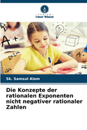 Die Konzepte der rationalen Exponenten nicht negativer rationaler Zahlen