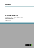 Die Korea-Krise von 1950: Analyse und Interpretation aus Sicht der Entscheidungstheorie