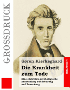 Die Krankheit zum Tode (Grodruck)