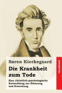 Die Krankheit zum Tode