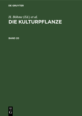 Die Kulturpflanze. Band 20 - Bhme, H (Editor), and M?ller-Stoll, W R (Editor), and Rieger, R (Editor)