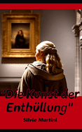 Die Kunst der Enthllung: Teil 4 der Serie "Der Sonnenstdter Kunstkrieg"