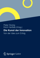 Die Kunst Der Innovation: Von Der Idee Zum Erfolg