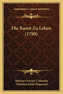 Die Kunst Zu Leben (1790)