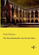 Die Kunstdenkmaler Des Kreises Rees