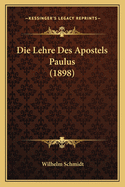 Die Lehre Des Apostels Paulus (1898)