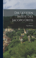 Die Letzten Briefe Des Jacopo Ortis