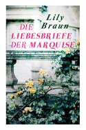 Die Liebesbriefe Der Marquise: Historischer Roman