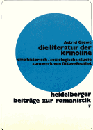 Die Literatur Der Krinoline: Eine Historisch-Soziologische Studie Zum Werk Von Octave Feuillet