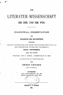 Die Literatur-Wissenschaft, Ihr Ziel Und Ihr Weg