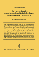 Die Lungenfunktion Unter Besonderer Ber?cksichtigung Des Wachsenden Organismus