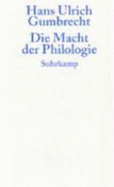 Die Macht Der Philologie - Schulte, Joachim; Gumbrecht, Hans Ulrich