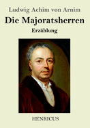 Die Majoratsherren: Erz?hlung