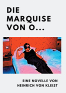 Die Marquise Von O...