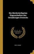 Die Merkwrdigsten Eigenschaften des Geradlinigen Dreiecks