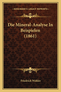 Die Mineral-Analyse In Beispielen (1861)