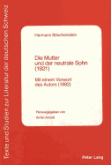 Die Mutter Und Der Neutrale Sohn: Mit Einem Vorwort Des Autors