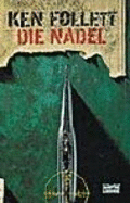 Die Nadel - Follett, Ken