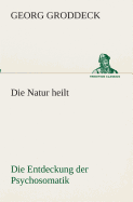 Die Natur heilt