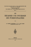 Die Neurosen Und Psychosen Des Pubertatsalters