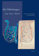 Die Nibelungen: Sage - Epos - Mythos - Muller, Ulrich, Dr., PhD, and Von See, Klaus, and Wappenschmidt, Toni