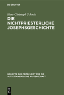 Die Nichtpriesterliche Josephsgeschichte