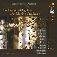 Die Norddeutsche Orgelkunst, Vol. 2: Stellwagen-Orgel zu St. Marien Stralsund - Martin Rost (organ)