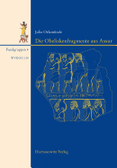 Die Obeliskenfragmente Aus Assur: Mit Einem Beitrag Von Eckart Frahm Zu Den Inschriften - Orlamunde, Julia, and Frahm, Eckart (Contributions by)